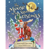 The Moose Who Saved Christmas - Paperback