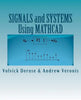 SIGNALS and SYSTEMS Using MATHCAD: Signal Processing and Analysis with Mathcad - Paperback