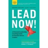 Lead Now!: A Personal Leadership Coaching Guide for Results-Driven Leaders - Paperback