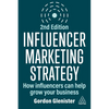 Influencer Marketing Strategy: How Influencers Can Help Grow Your Business - Paperback