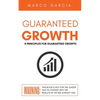 Guaranteed Growth: 8 Principles for Church and Organizational Growth - Paperback