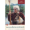 Woodswoman: Living Alone in the Adirondack Wilderness - Paperback