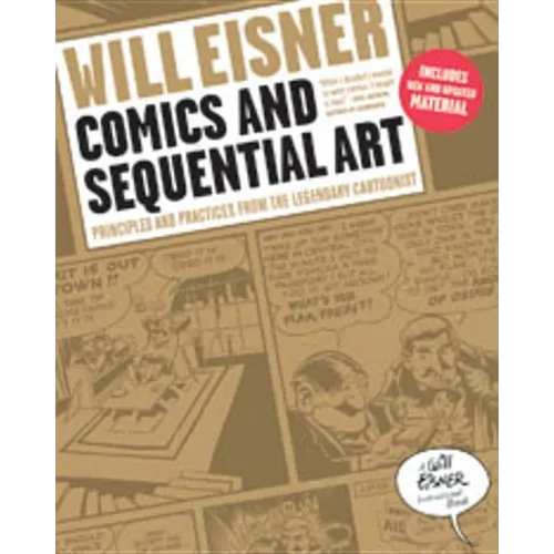 Comics and Sequential Art: Principles and Practices from the Legendary Cartoonist - Paperback