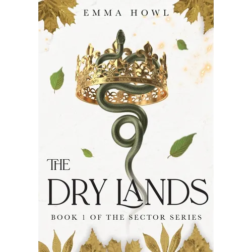 The Dry Lands: TikTok Made Me Buy It! The epic slow-burn enemies to lovers fantasy adventure (Book 1 in The Sector Series) - Hardcover