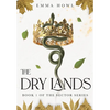 The Dry Lands: TikTok Made Me Buy It! The epic slow-burn enemies to lovers fantasy adventure (Book 1 in The Sector Series) - Hardcover