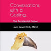 Conversations with a Gosling: The Accidental Goose - Paperback