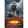 Luke Vs. the Nuke: Forsaken Territory - Paperback