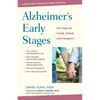 Alzheimer's Early Stages: First Steps for Family, Friends, and Caregivers, 3rd Edition - Hardcover