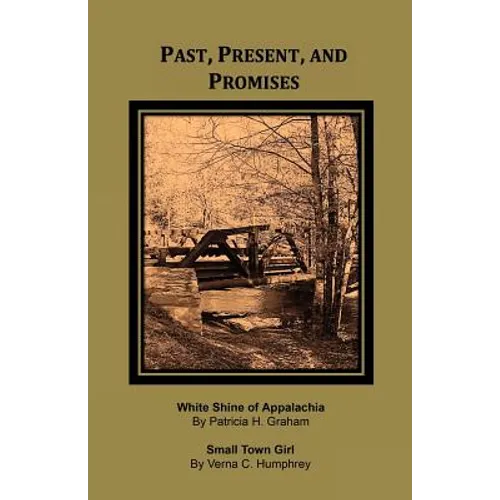 Past, Present, and Promises - Paperback
