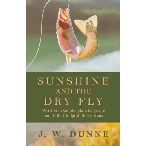 Sunshine and the Dry Fly - Paperback