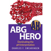 ABG Hero: Dominating the pH Interpretation - Paperback