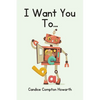 I Want You To... - Paperback