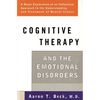 Cognitive Therapy and the Emotional Disorders - Paperback