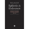 Epidemics and Enslavement: Biological Catastrophe in the Native Southeast, 1492-1715 - Paperback