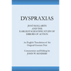 Dyspraxias: Jeno Kollarits and the Earliest Scientific Study of Errors of Action - Paperback
