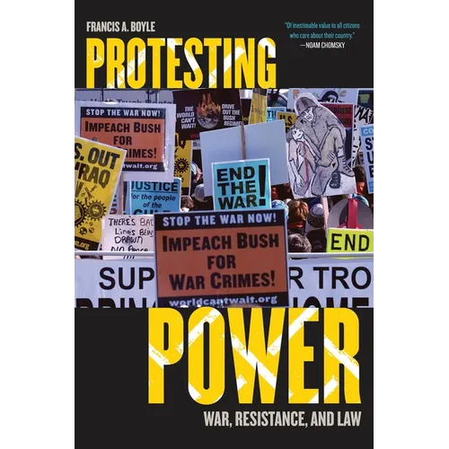 Protesting Power: War, Resistance, and Law - Paperback