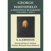 George Whitefield, A Definitive Biography: Volumes 1 and 2 Combined - Paperback