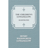 The Children's Longfellow: Illustrated - Paperback