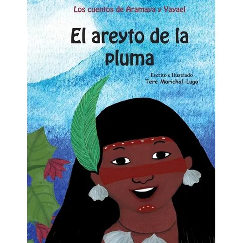 El areyto de la pluma - Paperback
