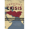 Crescent of Crisis: U.S.-European Strategy for the Greater Middle East - Paperback