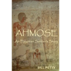 Ahmose: An Egyptian Soldier's Story - Paperback