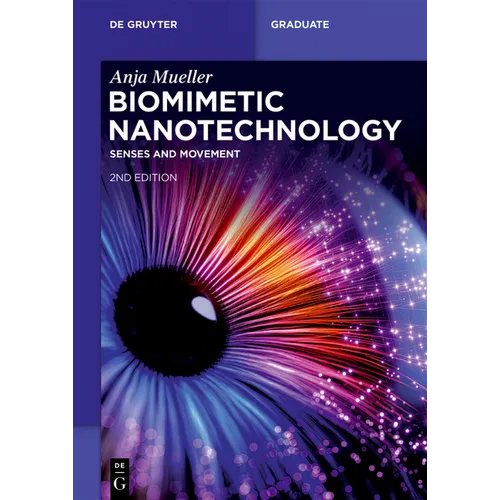 Biomimetic Nanotechnology: Senses and Movement - Paperback