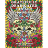 Gratefully Deadicated Pin Art: Coloring Book - Paperback