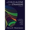 A Child Alone with Strangers - Hardcover