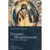 Dynamic Monarchianism: The Earliest Christology? - Paperback