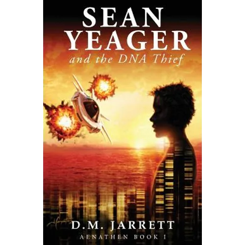 Sean Yeager and the DNA Thief - exciting action adventure enjoyed by ages 8-12 - Paperback