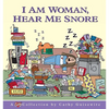 I Am Woman, Hear Me Snore - Paperback