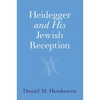 Heidegger and His Jewish Reception - Paperback
