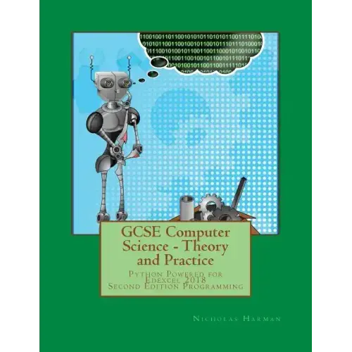 GCSE Computer Science Theory and Practice: Python Powered for Edexcel 2018. Second Edition Programming - Paperback