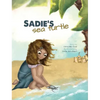 Sadie's Sea Turtle - Hardcover