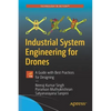 Industrial System Engineering for Drones: A Guide with Best Practices for Designing - Paperback
