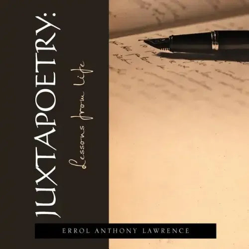 Juxtapoetry: Lessons from Life - Paperback