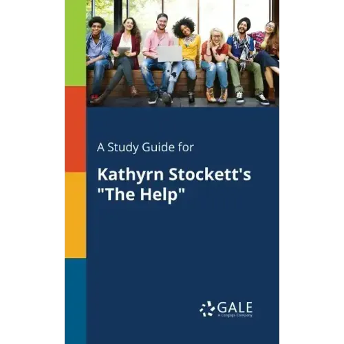 A Study Guide for Kathyrn Stockett's "The Help" - Paperback