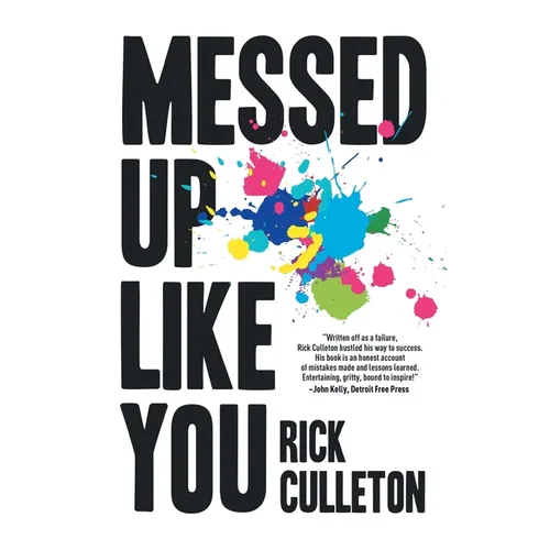 Messed Up Like You: How ADHD and anxiety didn't stop me from becoming a successful entrepreneur - Paperback
