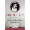 Edith Stein: The Life and Legacy of St. Teresa Benedicta of the Cross - Paperback