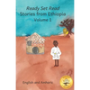 Stories From Ethiopia: Volume 1: Learning Lessons Through Fables, in English and Amharic - Paperback