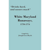Drinks Hard, and Swears Much: White Maryland Runaways, 1770-1774 - Paperback