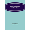 John Chinaman on the Rand - Paperback