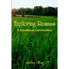 Exploring Romans: A Devotional Commentary - Paperback