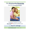 The Relationship Restoring OCPD Fundamentals: Laying the Foundation for Successful Interaction and Recovery - Paperback