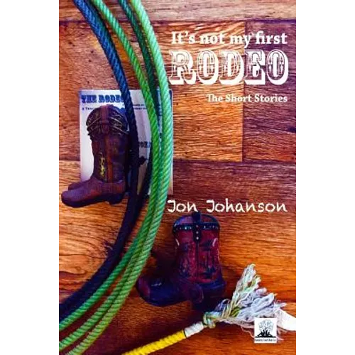 It's Not My First Rodeo - Paperback
