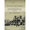 A Piece of Chalk - Hardcover