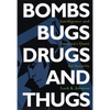 Bombs, Bugs, Drugs, and Thugs: Intelligence and America's Quest for Security - Paperback