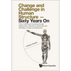 Change and Challenge in Human Structure - Sixty Years on - Hardcover