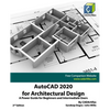 AutoCAD 2020 for Architectural Design: A Power Guide for Beginners and Intermediate Users - Paperback