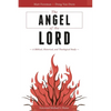 The Angel of the LORD: A Biblical, Historical, and Theological Study - Paperback